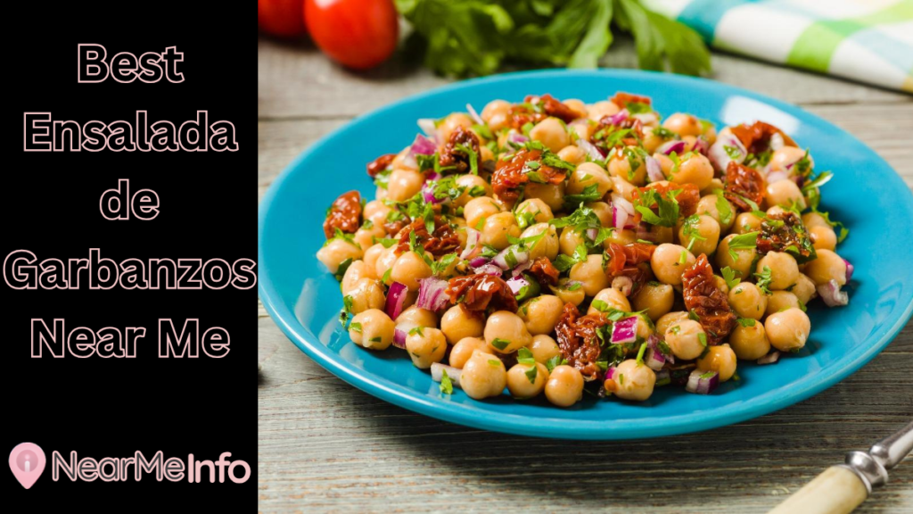 Best Ensalada de Garbanzos Near Me